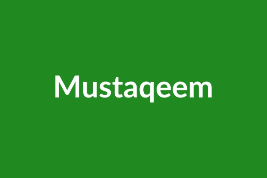 Mustaqeem Name Meaning in English