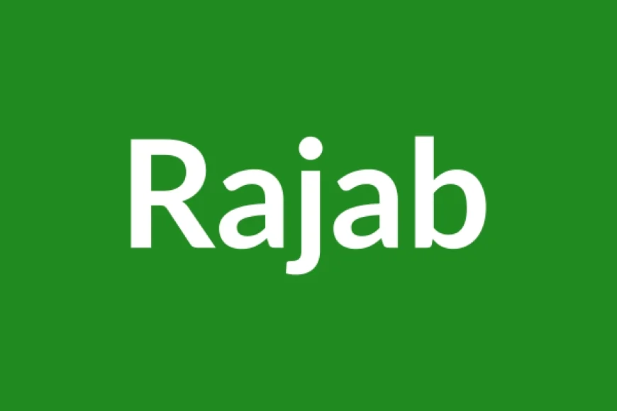 Rajab Name Meaning in English