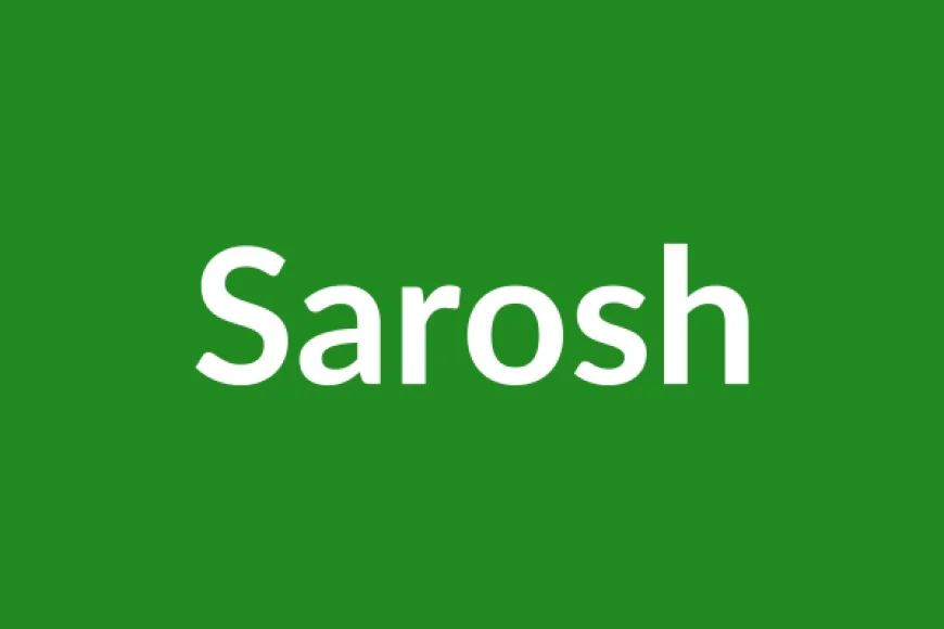 Sarosh Name Meaning in English