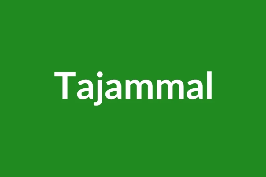 Tajammal Name Meaning in English