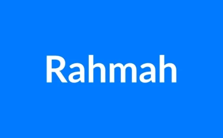 Rahmah Name Meaning | Islamic Girl Name