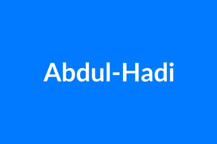 अब्दुल-हादी नाम का मतलब | Abdul-Hadi Name Meaning in Hindi