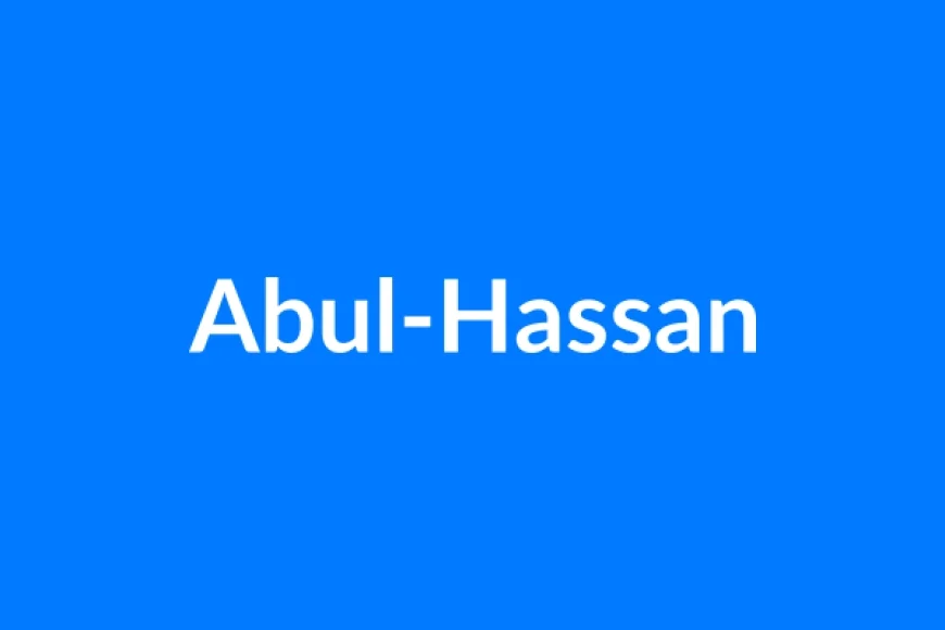 अबुल-हसन नाम का मतलब | Abul-Hassan Name Meaning in Hindi