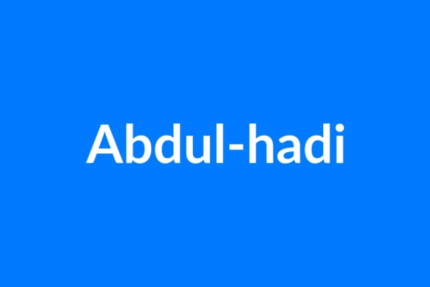 Abdul-Hadi नाम का मतलब | Abdul-hadi Name Meaning in Hindi