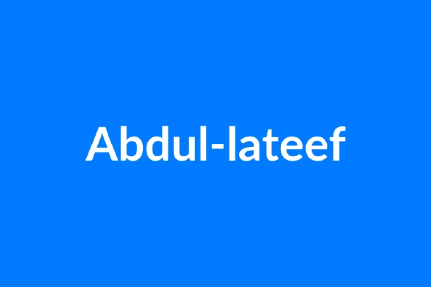 Abdul-Lateef नाम का मतलब | Abdul-lateef Name Meaning in Hindi