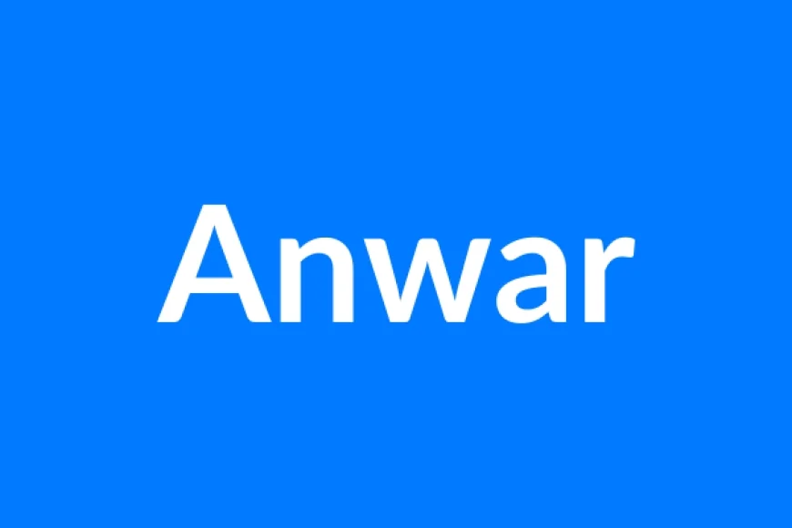 Anwar नाम का मतलब | Anwar Name Meaning in Hindi