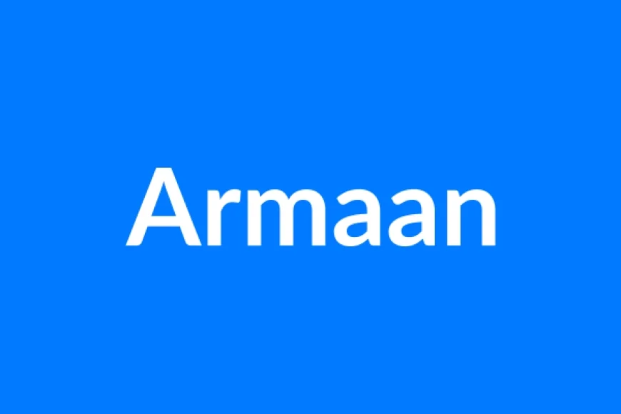 Armaan नाम का मतलब | Armaan Name Meaning in Hindi