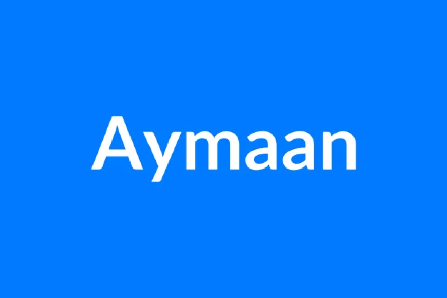 Aymaan नाम का मतलब | Aymaan Name Meaning in Hindi