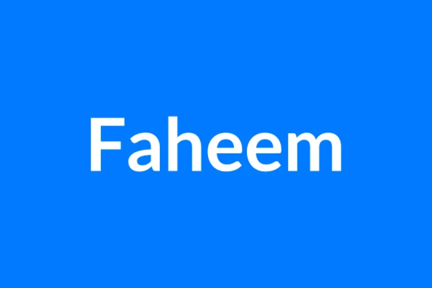 Faheem नाम का मतलब | Faheem Name Meaning in Hindi