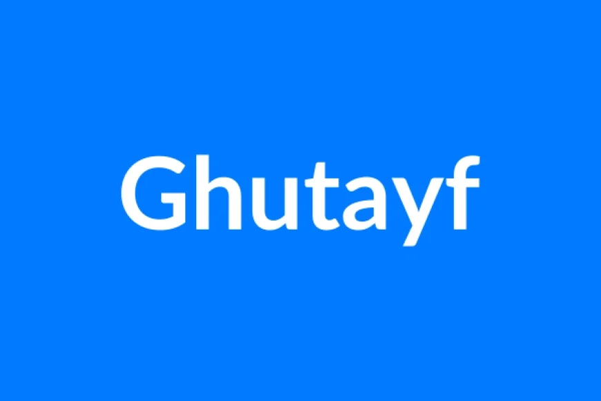 Ghutayf नाम का मतलब | Ghutayf Name Meaning in Hindi