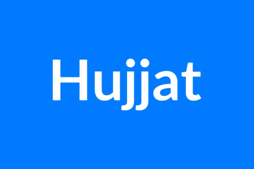 Hujjat नाम का मतलब | Hujjat Name Meaning in Hindi