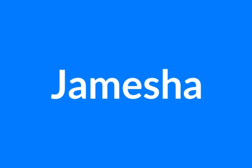 Jamesha नाम का मतलब | Jamesha Name Meaning in Hindi