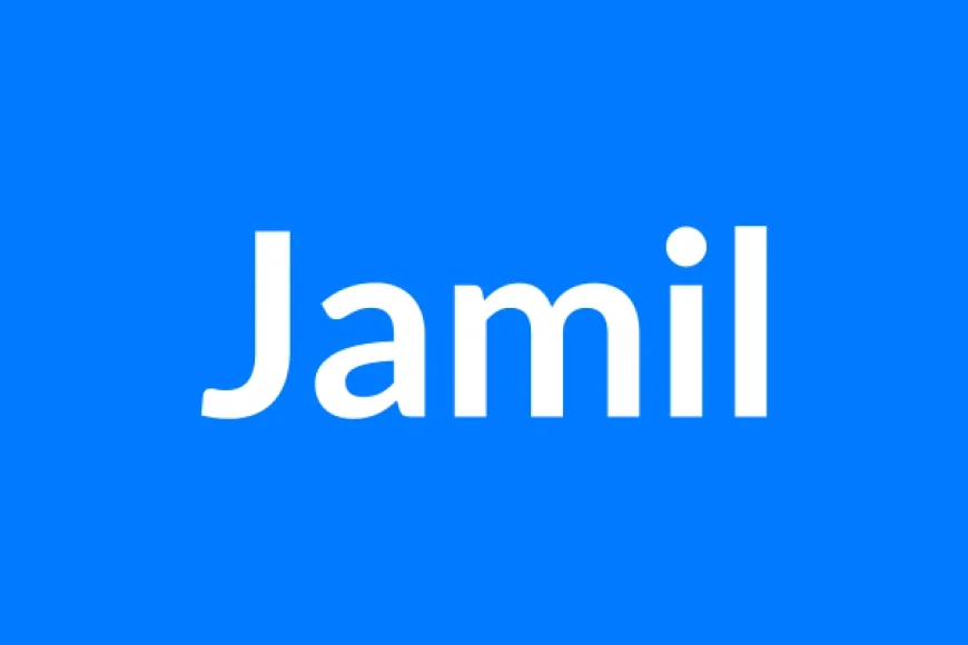 Jamil नाम का मतलब | Jamil Name Meaning in Hindi