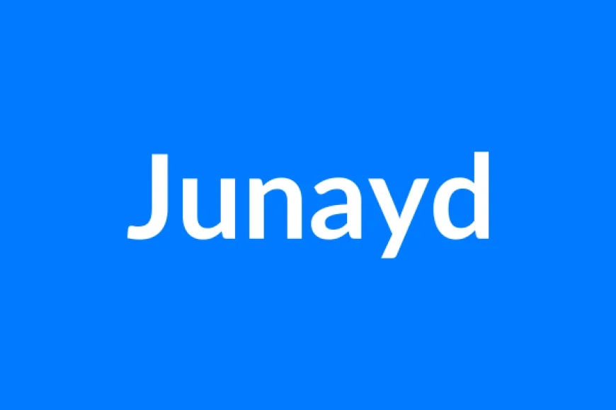 Junayd नाम का मतलब | Junayd Name Meaning in Hindi