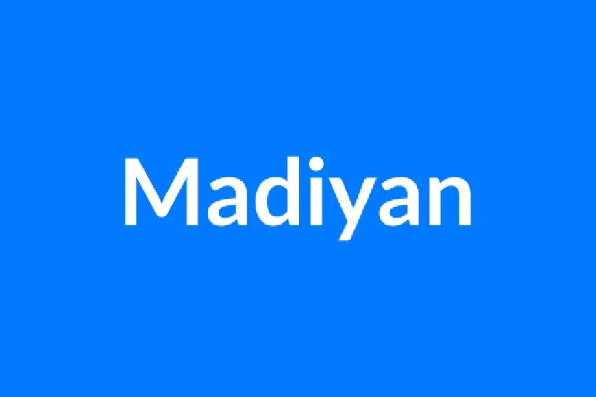 Madiyan नाम का मतलब | Madiyan Name Meaning in Hindi