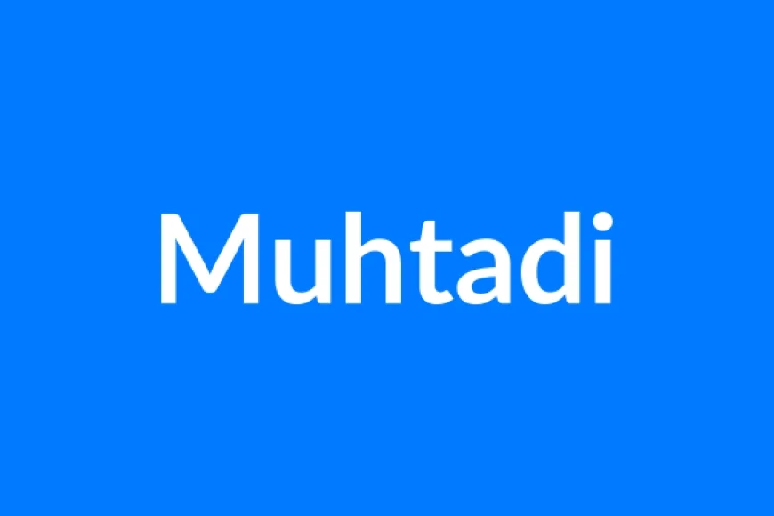 Muhtadi नाम का मतलब | Muhtadi Name Meaning in Hindi