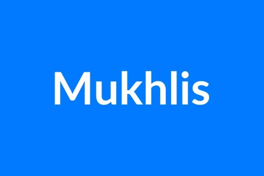 Mukhlis नाम का मतलब | Mukhlis Name Meaning in Hindi