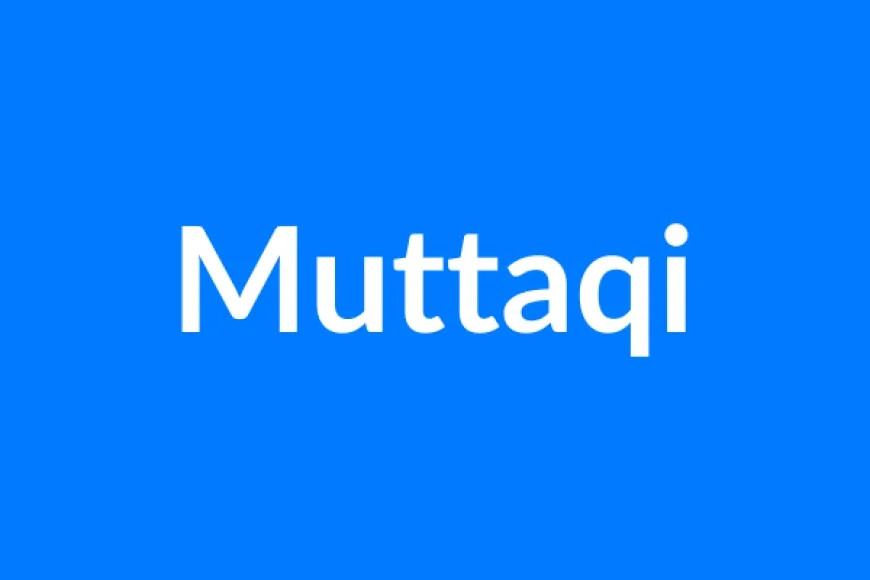 Muttaqi नाम का मतलब | Muttaqi Name Meaning in Hindi