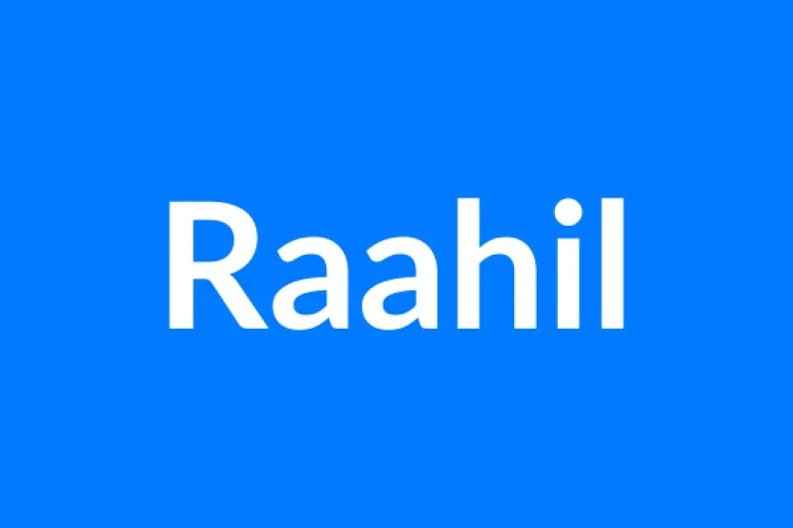 Raahil नाम का मतलब | Raahil Name Meaning in Hindi