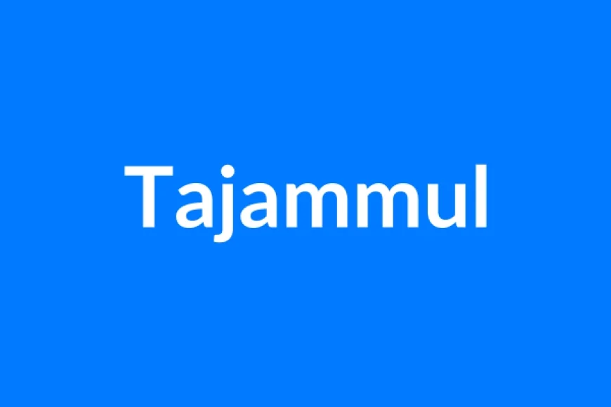 Tajammul नाम का मतलब | Tajammul Name Meaning in Hindi
