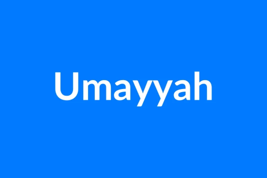 Umayyah नाम का मतलब | Umayyah Name Meaning in Hindi