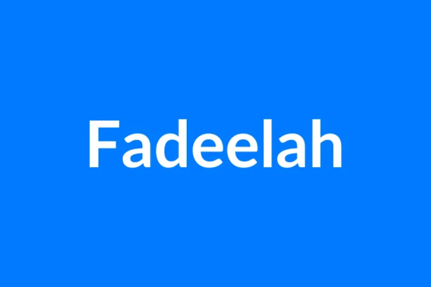 Fadeelah नाम का मतलब | Fadeelah Name Meaning in Hindi