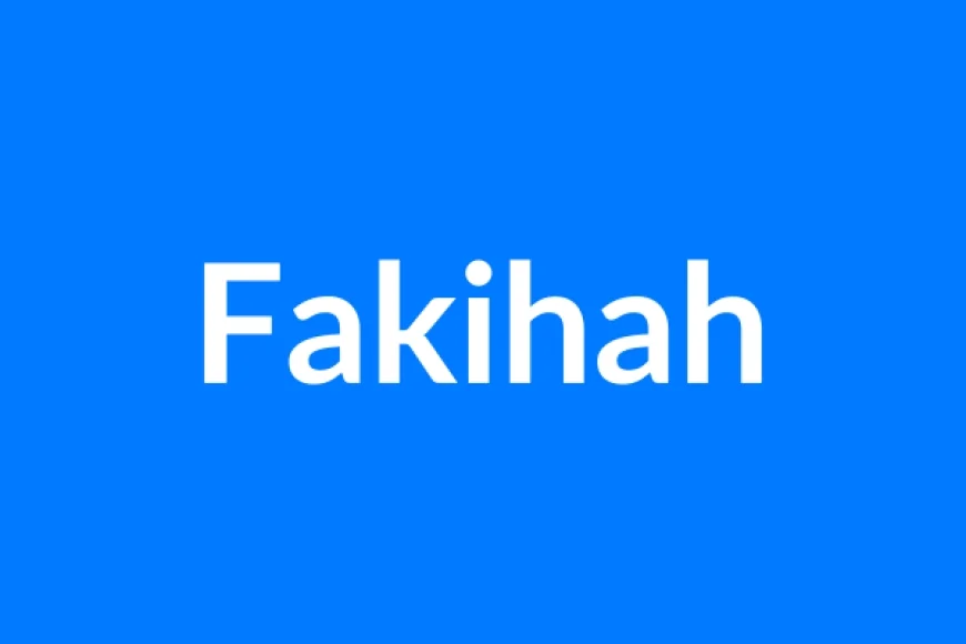 Fakihah नाम का मतलब | Fakihah Name Meaning in Hindi