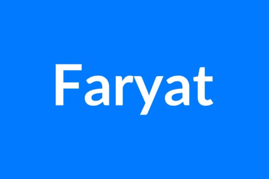 Faryat नाम का मतलब | Faryat Name Meaning in Hindi