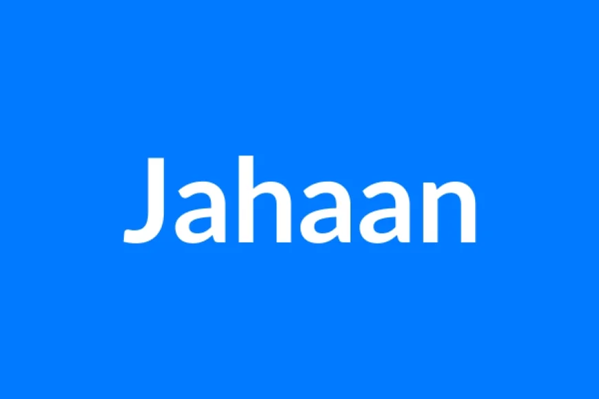 Jahaan नाम का मतलब | Jahaan Name Meaning in Hindi