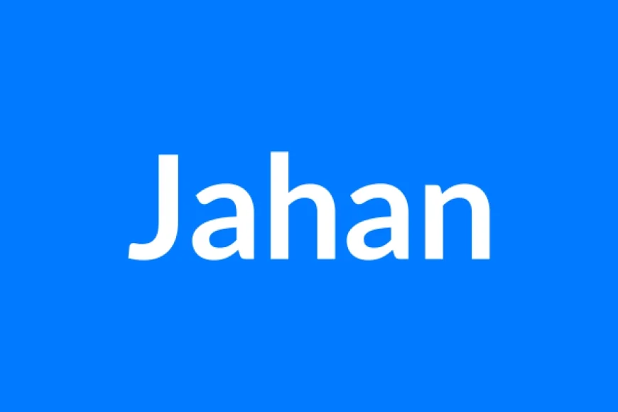Jahan नाम का मतलब | Jahan Name Meaning in Hindi