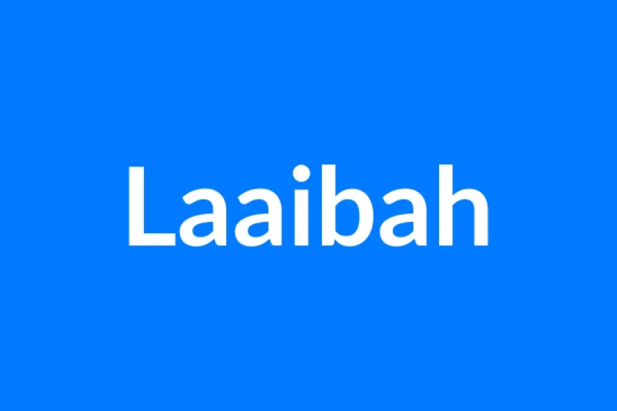 Laaibah नाम का मतलब | Laaibah Name Meaning in Hindi