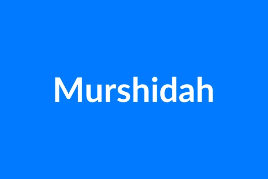 Murshidah नाम का मतलब | Murshidah Name Meaning in Hindi