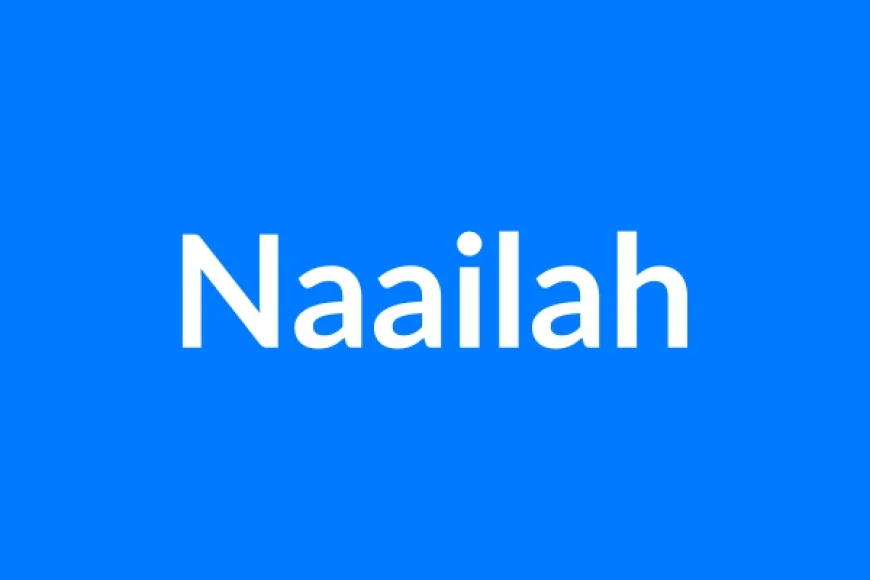 Naailah नाम का मतलब | Naailah Name Meaning in Hindi