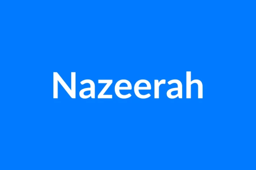 Nazeerah नाम का मतलब | Nazeerah Name Meaning in Hindi