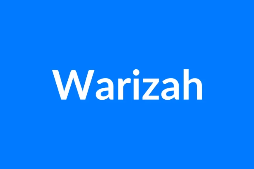 Warizah नाम का मतलब | Warizah Name Meaning in Hindi