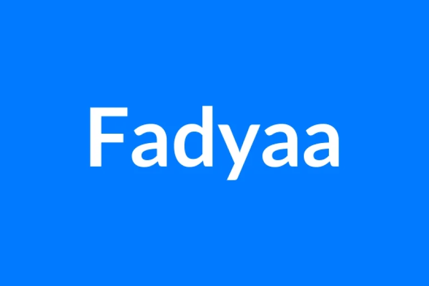 Fadyaa Name Meaning | Islamic Girl Name