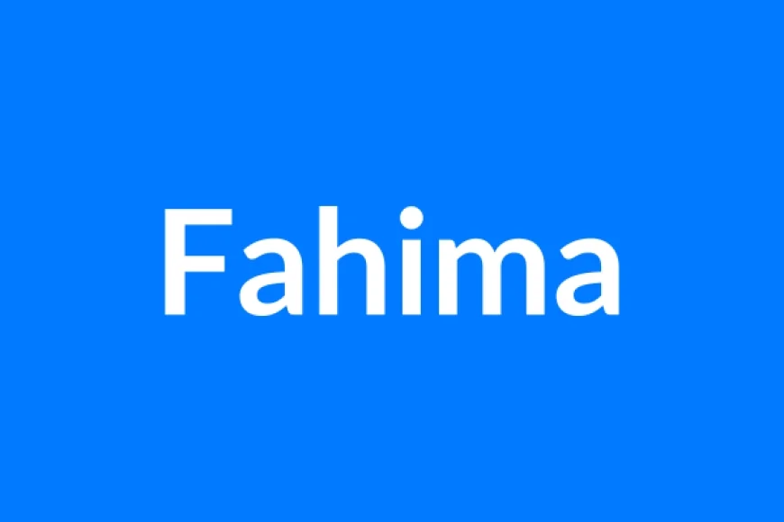 Fahima Name Meaning | Islamic Girl Name