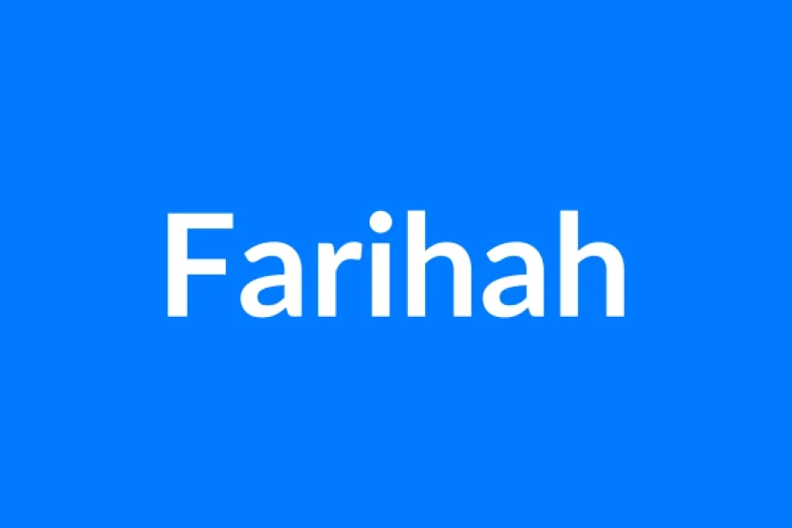 Farihah Name Meaning | Islamic Girl Name