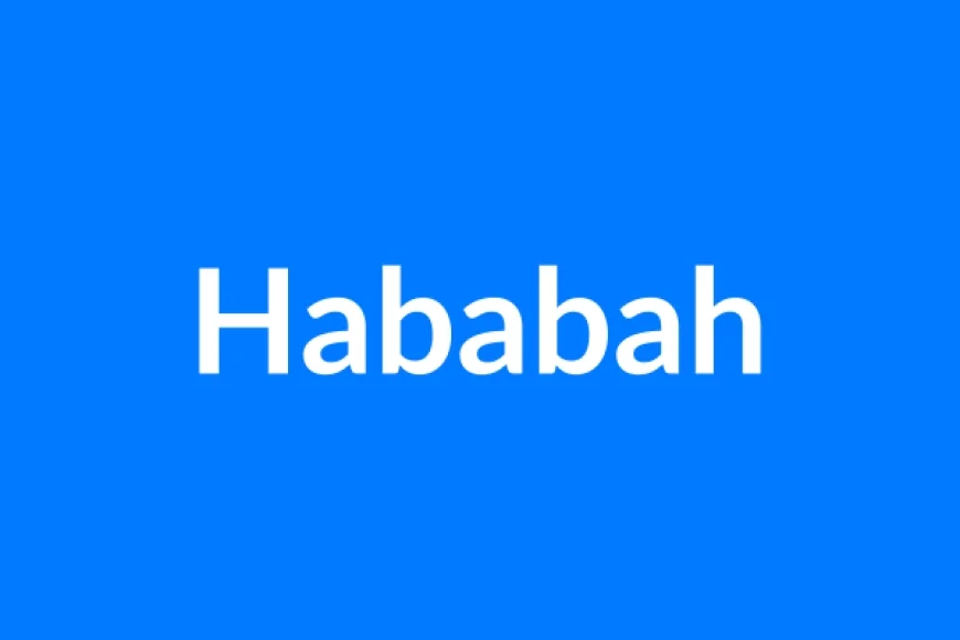 Hababah Name Meaning | Islamic Girl Name