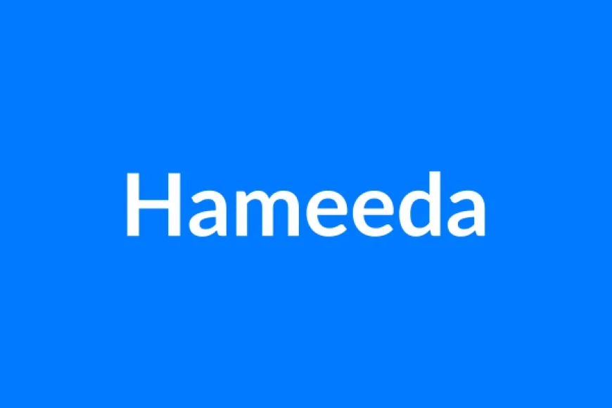 Hameeda Name Meaning | Islamic Girl Name