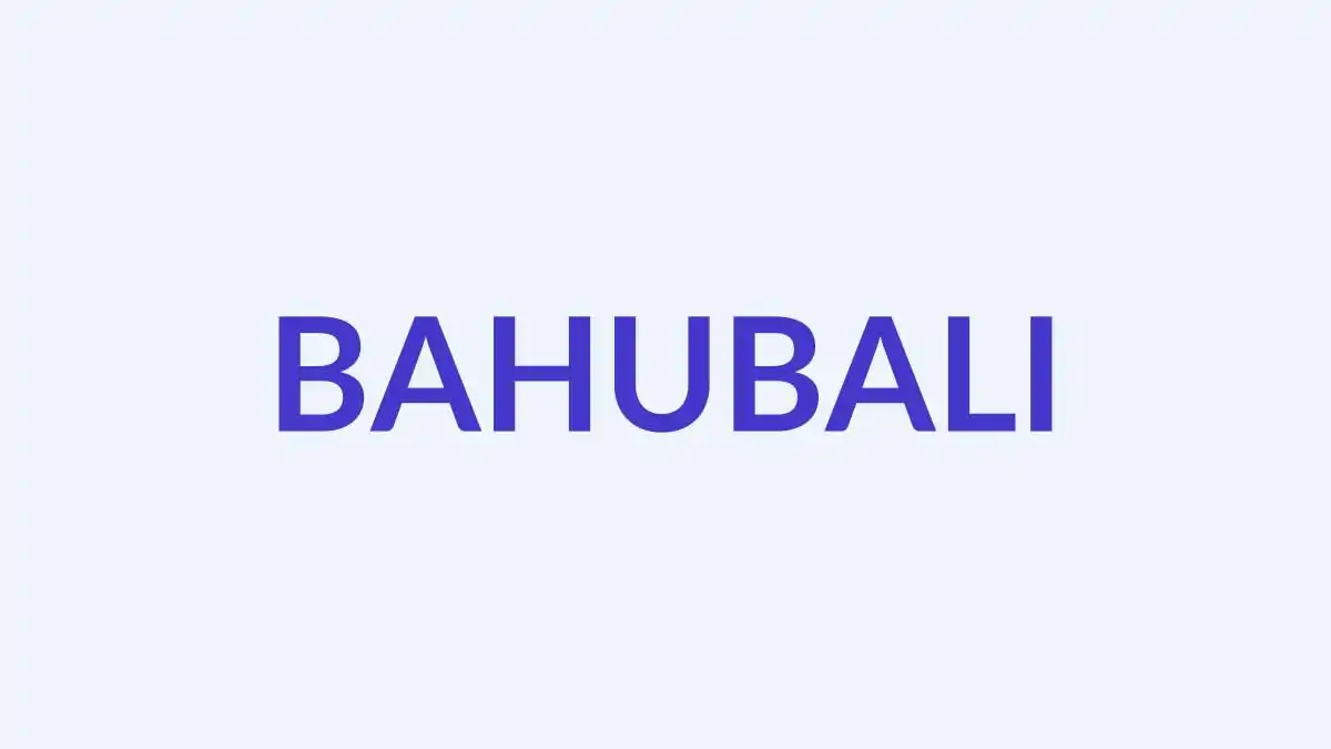 बाहुबली नाम का अर्थ, उत्पत्ति और व्यक्तित्व
