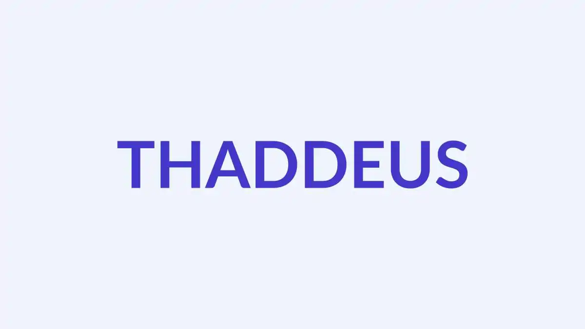 थाडियस नाम का अर्थ, उत्पत्ति और व्यक्तित्व | Thaddeus Name Meaning, Origin & Personality