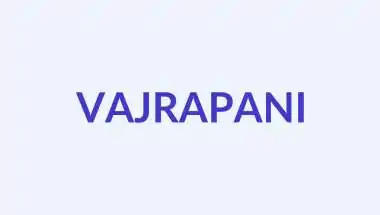 वज्रपाणि नाम का अर्थ, उत्पत्ति और व्यक्तित्व