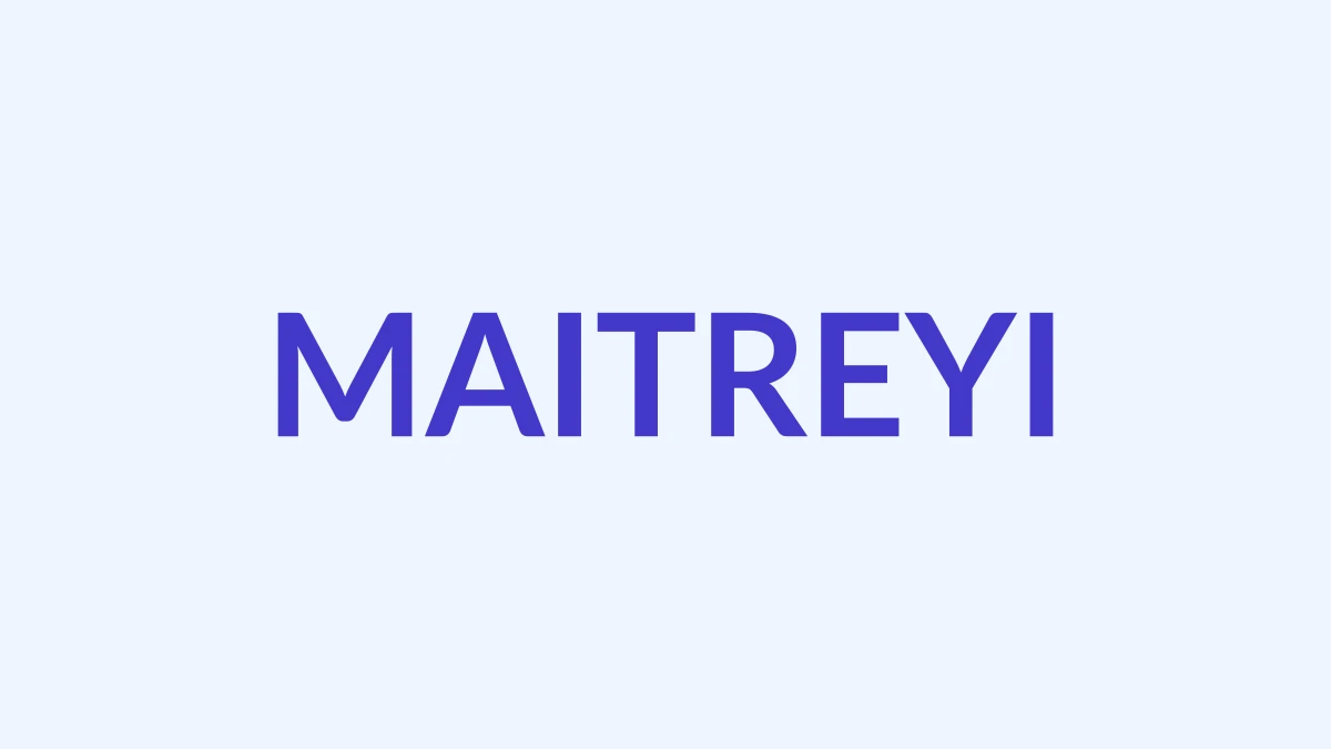 मैत्रेयी नाम का अर्थ, उत्पत्ति, व्यक्तित्व और महत्व | Hindu Girl Name Maitreyi