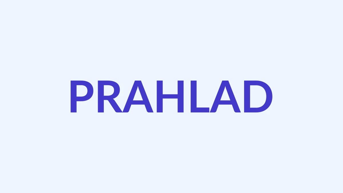 प्रह्लाद Name Meaning